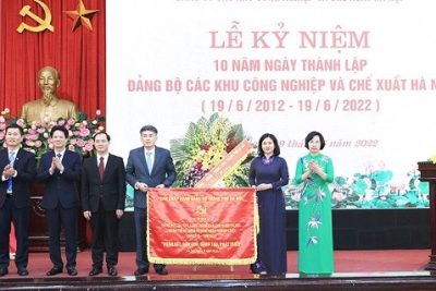 Kỷ niệm 10 năm ngày thành lập Đảng bộ các Khu công nghiệp và Chế xuất Hà Nội