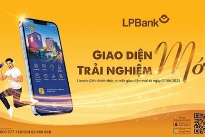 LPBank: Giao diện mới – Trải nghiệm mới với ứng dụng Lienviet24h